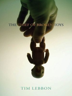 cover image of The Thief of Broken Toys